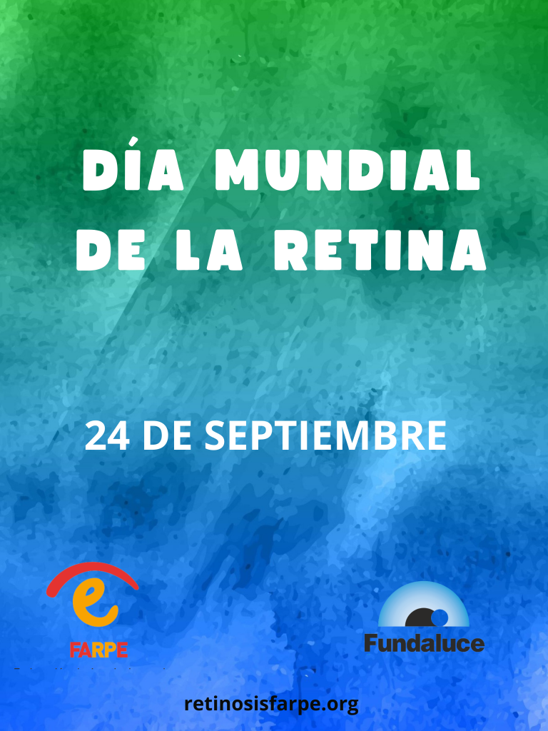 DÍA MUNDIAL DE LA RETINA. 24 DE SEPTIEMBRE