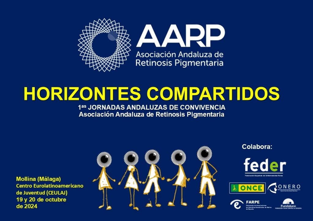 Horizontes Compartidos, el evento que celebra el 19 y 20 de octubre la Asociación Andaluza de Retinosis Pigmentaria